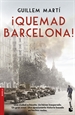 Portada del libro ¡Quemad Barcelona!