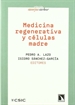 Portada del libro Medicina regenerativa y células madre