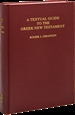 Portada del libro A Textual Guide to the Greek New Testament