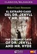 Portada del libro El Extraño Caso del Dr Jekyll y Mr Hyde / The Strange Case of Dr. Jekyll and Mr. Hyde