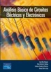 Portada del libro Análisis Básico De Circuitos Eléctricos Y Electrón