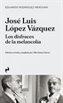 Portada del libro José Luis López Vázquez. Los Disfraces De La Melancolía