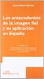 Portada del libro Los antecedentes de la imagen fiel y su aplicación en España