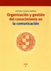 Portada del libro Organización y gestión del conocimiento en la comunicación