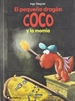 Portada del libro El pequeño dragón Coco y la momia