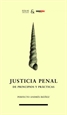 Portada del libro Justicia penal: de principios y prácticas