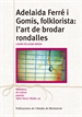 Portada del libro Adelaida Ferré i Gomis, folklorista: l'art de brodar rondalles