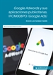 Portada del libro Google Adwords y sus aplicaciones publicitarias. IFCM008PO (Google Ads)