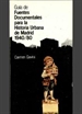 Portada del libro Guía de fuentes documentales para la historia urbana de Madrid (1940-1980)