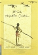 Portada del libro África, pequeño Chaka...
