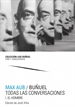 Portada del libro Max Aub / Buñuel. Todas las conversaciones