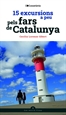 Portada del libro 15 excursions a peu pels fars de Catalunya