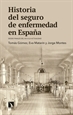 Portada del libro Historia del seguro de enfermedad en España