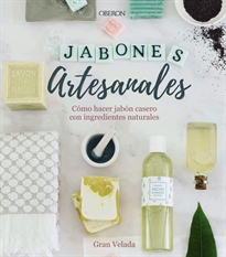 Portada del libro Jabones artesanales. Cómo hacer jabón casero con ingredientes naturales