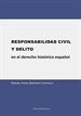 Portada del libro Responsabilidad civil y delito en el derecho histórico español