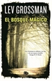 Portada del libro El bosque mágico (Trilogía Los Magos 2)