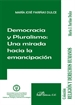 Portada del libro Democracia y pluralismo. Una mirada hacia la emancipación