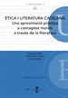 Portada del libro Ètica i literatura catalana Una aproximació pràctica a conceptes morals a través de la literatura.