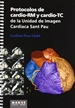 Portada del libro Protocolos de cardio-RM y cardio-TC de la Unidad de Imagen Cardiaca Sant Pau