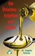 Portada del libro Die Ölziehkur - Entgiften und Heilen