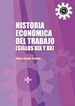 Portada del libro Historia económica del trabajo (Siglos XIX y XX)