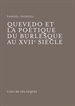 Portada del libro Quevedo et la poétique du burlesque au  XVIIe siècle