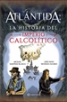 Portada del libro Atlántida: la historia del Imperio calcolítico
