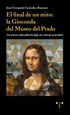 Portada del libro El final de un mito: la Gioconda del Museo del Prado