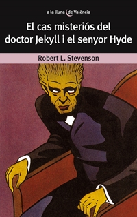 Portada del libro El cas misteriós del Dr. Jekyll i el senyor Hyde