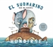 Portada del libro El submarino que no quería hundirse: Cuento infantil divertido para niños de 3 a 7 años