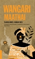Portada del libro Wangari Maathai: Plantar arbres, sembrar idees