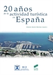 Portada del libro 20 años de la actividad turística en España