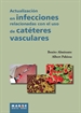 Portada del libro Actualización en infecciones relacionadas con el uso de catéteres vasculares
