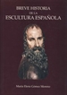 Portada del libro Breve historia de la escultura española