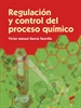 Portada del libro Regulación y control del proceso químico (2.ª edición revisada y ampliada)