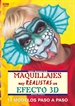 Portada del libro Serie Maquillaje nº 12. MAQUILLAJES MUY REALISTAS CON EFECTO 3D