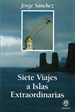Portada del libro Siete viajes a las islas extrahordinarias