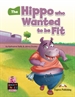 Portada del libro The Hippo Who Wanted To Be Fit