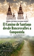 Portada del libro El Camino de Santiago desde Roncesvalles a Compostela