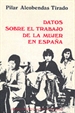 Portada del libro Datos sobre el trabajo de la mujer en España