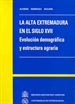 Portada del libro La Alta Extremadura en el S. XVII. Evolución demográfica y estructura agraria