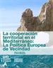 Portada del libro La cooperación territorial en el Mediterráneo: La política europea de vecindad