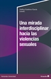 Portada del libro Una mirada interdisciplinar hacia las violencias sexuales