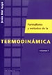 Portada del libro Formalismos y métodos de la termodinámica