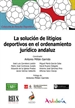 Portada del libro La solución de litigios deportivos en el ordenamiento jurídico andaluz