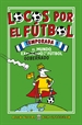 Portada del libro Locos por el fútbol. Temporada 1 - El mundo (explicado) gobernado por el fútbol