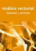 Portada del libro Análisis vectorial. Volumen I: vectores