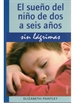 Portada del libro El Sueño Del Niño De 2 A 6 Años.Sin Lagrimas