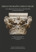 Portada del libro Diego de Riaño, Diego Siloé y la arquitectura en la transición al renacimiento