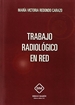 Portada del libro Trabajo Radiologico En Red